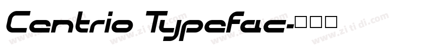 Centrio Typefac字体转换